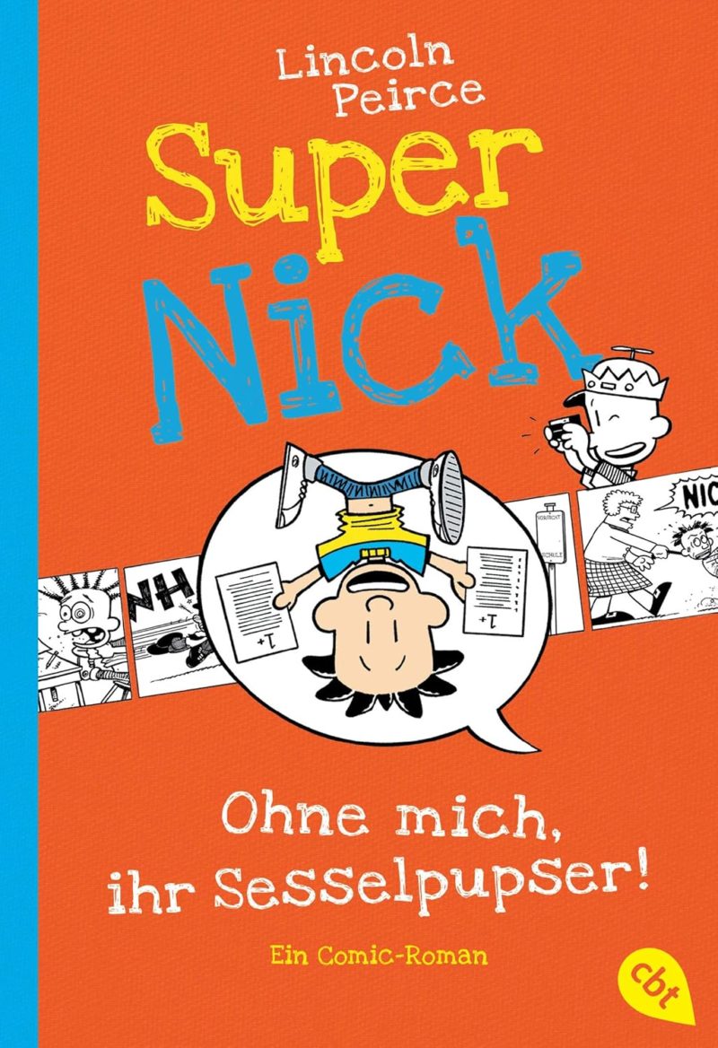 Buchcover von Super Nick, Band 5 - Ohne mich, ihr Sesselpupser!
