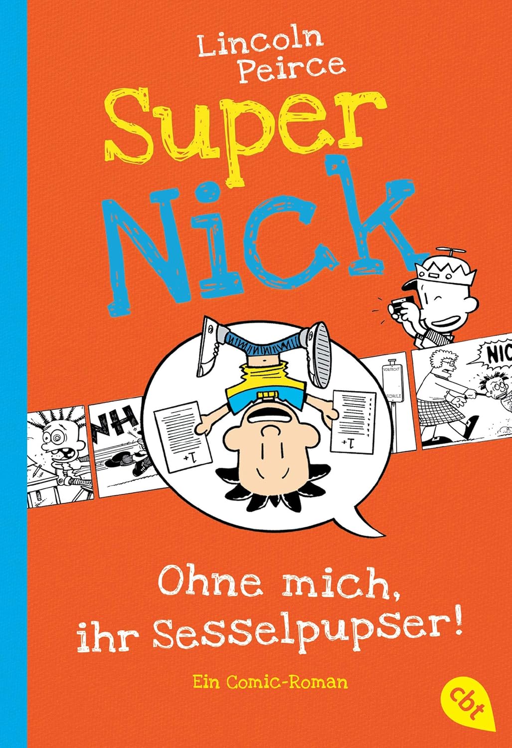 Buchcover von Super Nick, Band 5 - Ohne mich, ihr Sesselpupser!