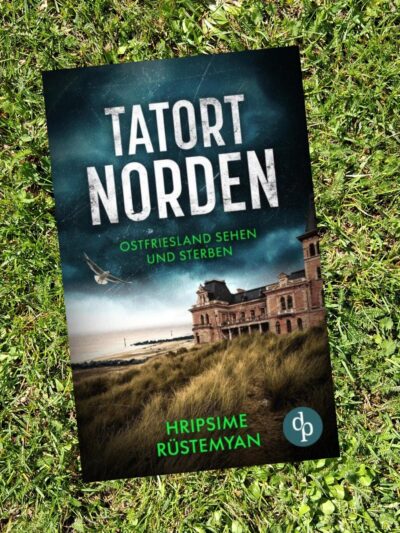 Buchcover: Tatort Norden – Ostfriesland sehen und sterben